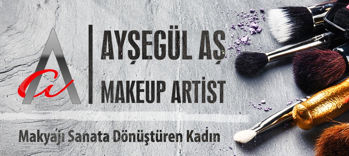 Makyaj Sanatcısı Ayşegül AŞ